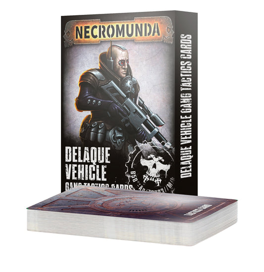 Delaque Vehicle Gang Tactics Cards - Wargames Warehouse