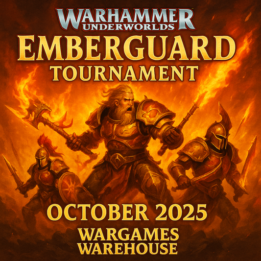 Underworlds Emberguard Event 11th October 2025 - Wargames Warehouse